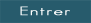 Entrer